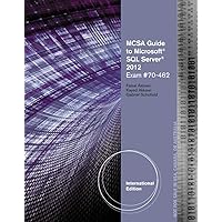 MCSA Guide to Microsoft SQL Server 2012 (Exam 70-462) (Networking (Course Technology)) MCSA Guide to Microsoft SQL Server 2012 (Exam 70-462) (Networking (Course Technology)) Paperback