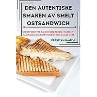 Den Autentiske Smaken AV Smelt Ostsandwich (Norwegian Edition)