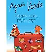 Agnes Varda: From Here To There