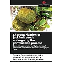 Characterisation of jackfruit seeds undergoing the germination process: Composition, germination and drying kinetics of germinated jackfruit seeds (Artocarpus heterophyllus Lam.)