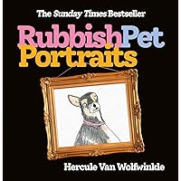 Rubbish Pet Portraits Rubbish Pet Portraits Hardcover Kindle