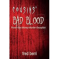 Cousins' Bad Blood: Power, Sex, Money, Murder, Deception Cousins' Bad Blood: Power, Sex, Money, Murder, Deception Kindle Audible Audiobook Paperback