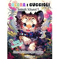 Colora i Cuccioli: Animali Volume 1 (Italian Edition)