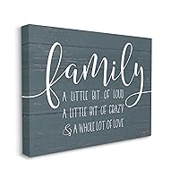 Stupell Industries Family Loud Crazy Love Canvas Wall Art Design By Lettered and Lined