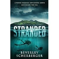 Stranded: A white-knuckle adventure above and below the sea (Savage Creation) Stranded: A white-knuckle adventure above and below the sea (Savage Creation) Paperback Kindle
