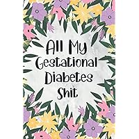 Gestational Diabetes Log Book: Daily Blood Sugar & Food Journal Pocket Size and Glucose Monitoring Log For a Healthy Pregnancy and Baby