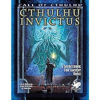 Cthulhu Invictus (Call of Cthulhu Roleplaying) Cthulhu Invictus (Call of Cthulhu Roleplaying) Paperback