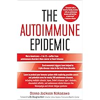 The Autoimmune Epidemic The Autoimmune Epidemic Paperback Kindle Hardcover