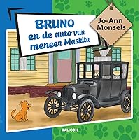 Bruno en de auto van meneer Maskita (Dutch Edition) Bruno en de auto van meneer Maskita (Dutch Edition) Kindle Paperback