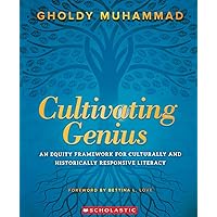 Cultivating Genius: An Equity Framework for Culturally and Historically Responsive Literacy Cultivating Genius: An Equity Framework for Culturally and Historically Responsive Literacy Paperback Audible Audiobook Kindle