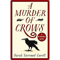 A Murder of Crows: A completely gripping British cozy mystery (A Dr Nell Ward Mystery Book 1) A Murder of Crows: A completely gripping British cozy mystery (A Dr Nell Ward Mystery Book 1) Kindle Audible Audiobook Paperback