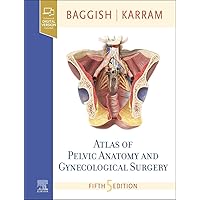 Atlas of Pelvic Anatomy and Gynecologic Surgery Atlas of Pelvic Anatomy and Gynecologic Surgery Hardcover eTextbook