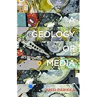 A Geology of Media (Volume 46) (Electronic Mediations) A Geology of Media (Volume 46) (Electronic Mediations) Paperback Hardcover