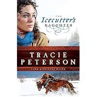 The Icecutter's Daughter (Land of Shining Water) The Icecutter's Daughter (Land of Shining Water) Paperback Kindle Audible Audiobook Hardcover Audio CD