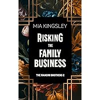 Risking The Family Business (The Mancini Brothers 2) (German Edition) Risking The Family Business (The Mancini Brothers 2) (German Edition) Kindle