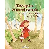 Rotkäppchen - O Capuchinho Vermelho (German Edition)
