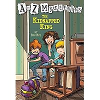 The Kidnapped King (A to Z Mysteries) The Kidnapped King (A to Z Mysteries) Paperback Kindle Audible Audiobook School & Library Binding
