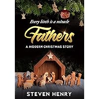 Fathers: A Modern Christmas Story Fathers: A Modern Christmas Story Kindle Hardcover Paperback