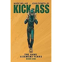 Kick-Ass: The Dave Lizewski Years Book One (Kick-Ass, 1) Kick-Ass: The Dave Lizewski Years Book One (Kick-Ass, 1) Paperback Kindle Comics