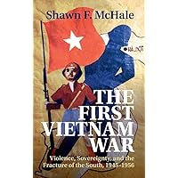 The First Vietnam War The First Vietnam War Hardcover Kindle Paperback