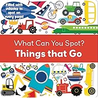 Things That Go (What Can You Spot?) Things That Go (What Can You Spot?) Board book Paperback