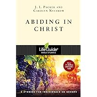 Abiding in Christ (LifeGuide Bible Studies) Abiding in Christ (LifeGuide Bible Studies) Paperback Kindle