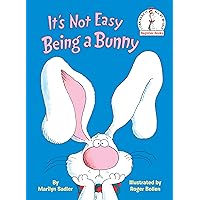 It's Not Easy Being a Bunny: An Early Reader Book for Kids (Beginner Books(R)) It's Not Easy Being a Bunny: An Early Reader Book for Kids (Beginner Books(R)) Hardcover Paperback Board book