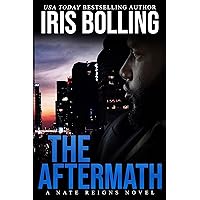 The Aftermath: A Nate Reigns Novel The Aftermath: A Nate Reigns Novel Kindle