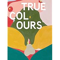 Helen Beard, Sadie Laska, Boo Saville: True Colours