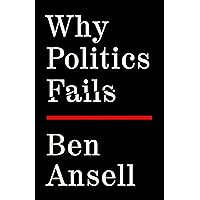 Why Politics Fails Why Politics Fails Hardcover Audible Audiobook Kindle Paperback Audio CD