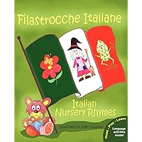 Filastrocche Italiane - Italian Nursery Rhymes (Italian Edition) Filastrocche Italiane - Italian Nursery Rhymes (Italian Edition) Paperback Hardcover