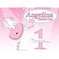 Angelina Ballerina Classic Volume 1