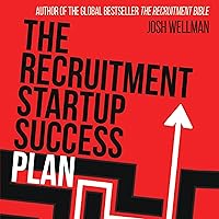 The Recruitment Startup Success Plan The Recruitment Startup Success Plan Audible Audiobook Kindle Hardcover Paperback