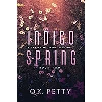 Indigo Spring (A Series of Four Seasons) Indigo Spring (A Series of Four Seasons) Paperback Kindle Hardcover