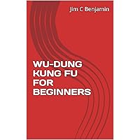 WU-DUNG KUNG FU FOR BEGINNERS