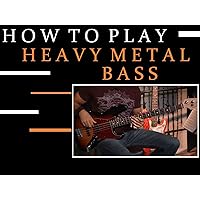 How To Play Heavy Metal Bass