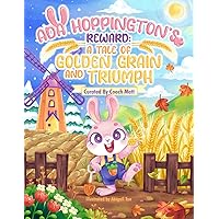 Ada Hoppington's Reward: A Tale of Golden Grain and Triumph (Harveston Tales) Ada Hoppington's Reward: A Tale of Golden Grain and Triumph (Harveston Tales) Paperback Kindle
