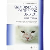 Skin Diseases of the Dog and Cat (Veterinary Color Handbook Series) Skin Diseases of the Dog and Cat (Veterinary Color Handbook Series) Paperback Kindle Hardcover