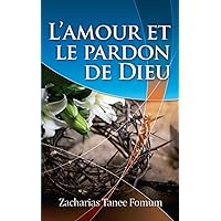 L'Amour et le Pardon de Dieu (Dieu t’aime) (French Edition) L'Amour et le Pardon de Dieu (Dieu t’aime) (French Edition) Kindle Paperback Audible Audiobook