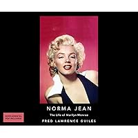 Norma Jean: The Life of Marilyn Monroe: Fred Lawrence Guiles Hollywood Collection Norma Jean: The Life of Marilyn Monroe: Fred Lawrence Guiles Hollywood Collection Kindle Audible Audiobook Hardcover Paperback Mass Market Paperback