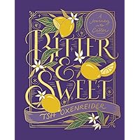 Bitter and Sweet: A Journey into Easter Bitter and Sweet: A Journey into Easter Hardcover Kindle