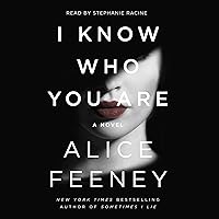 I Know Who You Are: A Novel I Know Who You Are: A Novel Audible Audiobook Paperback Kindle Hardcover Audio CD