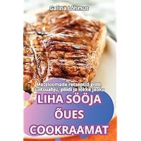 Liha Sööja Õues Cookraamat (Estonian Edition)