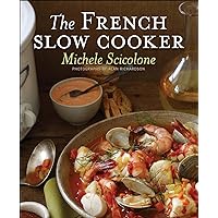 The French Slow Cooker The French Slow Cooker Kindle Paperback Mass Market Paperback
