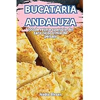 Bucataria Andaluza (Romanian Edition)