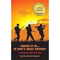 THERE IT IS...IT DON'T MEAN NOTHIN': A Vietnam War Memoir THERE IT IS...IT DON'T MEAN NOTHIN': A Vietnam War Memoir Kindle Paperback