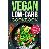 A Friendly Low-Budget Vegan Cookbook: Quick and Easy Low-Carb Meals (Quick and Easy Vegan Recipe Books)