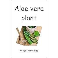 Aloe vera plant,herbal remedies: 