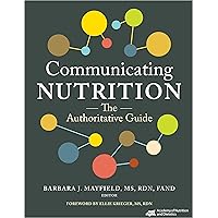 Communicating Nutrition: The Authoritative Guide Communicating Nutrition: The Authoritative Guide Paperback