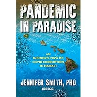 Pandemic in Paradise: An Insider's View of COVID Corruption in Hawai'i